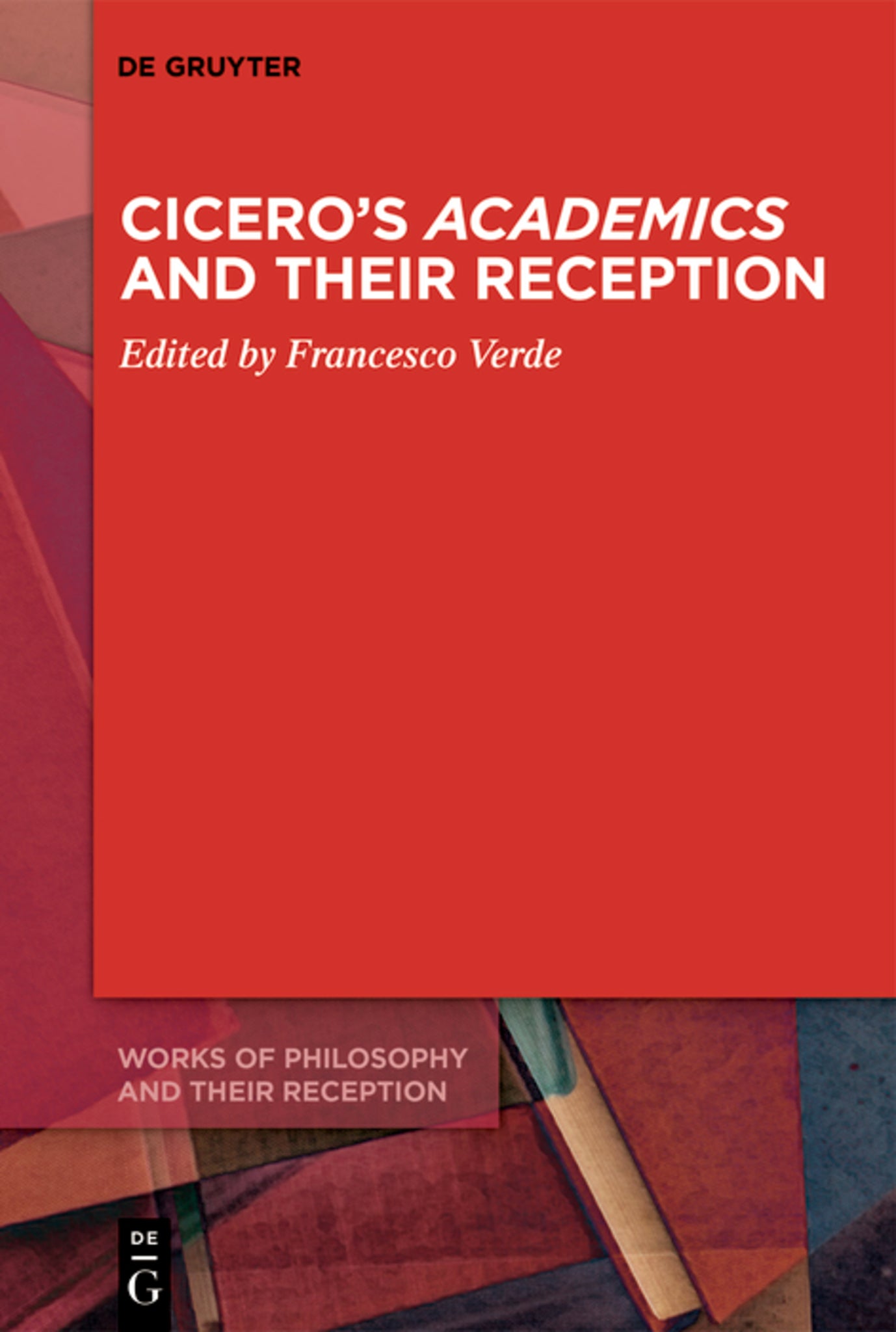 Cicero's Academics and Their Reception